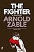The Fighter by Arnold Zable