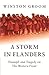 A Storm in Flanders: Triumph and Tragedy on the Western Front
