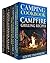 Camping Cookbook 4 in 1 Book Set - Grilling Recipes (Vol. 1); Foil Packet Recipes (Vol. 2); Dutch Oven Recipes (Vol. 3) and: Camping Cookbook: Fun, Quick & Easy Campfire and Grilling Recipes (Vol 4)