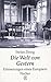 Die Welt von Gestern: Erinnerungen eines Europäers