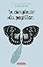 Le complexe du papillon by Annelise Heurtier