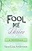 Fool Me Thrice: A Novella