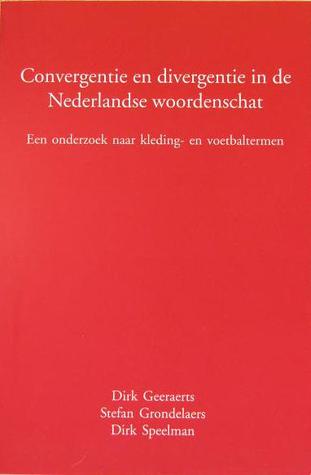 Convergentie en divergentie in de Nederlandse woordenschat. Een onderzoek naar kleding- en voetbaltermen