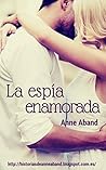 La Espía Enamorada: (Novela Corta Romántica) (Spanish Edition)