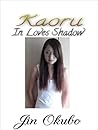 Kaoru: In Loves Shadow