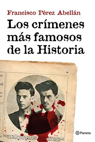 Los crímenes más famosos de la historia (Kindle Edition)