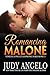 Romancing Malone: A Steamy Second Chance Romance (Comedy, Conflict and Romance Book 3)