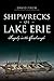 Shipwrecks of Lake Erie: Tr...