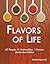 Flavors of Life by Jessica Lipowski
