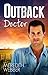Outback Doctor (Doctors in the Outback Book 1)