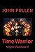 Time Warrior (Knights of Zardonia Book 4)