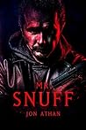 Mr. Snuff by Jon Athan