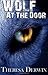 Wolf at the Door by Theresa Derwin