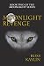 Moonlight Revenge (Moonligh...