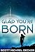 Glad You're Born (Alien Mysteries Book 2)