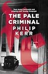 The Pale Criminal by Philip Kerr