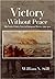 Victory Without Peace: The ...