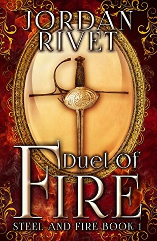 Duel of Fire (Steel and Fire, #1)