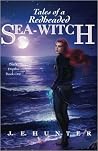 Tales of a Redheaded Sea-Witch by J.E. Hunter Tales of a Redheaded Sea-Witch by J.E. Hunter