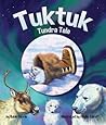 Tuktuk: Tundra Tale (Arbordale Collection) Tuktuk: Tundra Tale (Arbordale Collection)