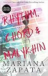 Rhythm, Chord & Malykhin by Mariana Zapata