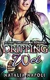Dripping Wet: A F...
