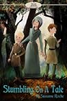 Stumbling On A Tale by Suzanne Roche