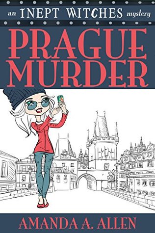 Prague Murder (Inept Witches #4)