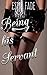 Being His Servant (Brutal #5)