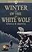 Winter of the White Wolf (Noble Heart Book 4)