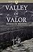 Valley of Valor (Noble Heart Book 6)