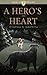 A Hero's Heart (Noble Heart Book 7)