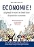 Economie !: Smith, Marx, Keynes en de anderen