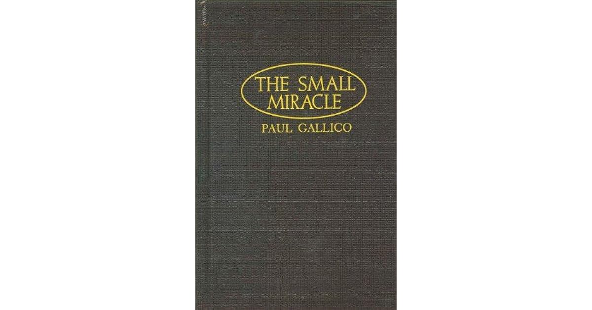 The Small Miracle by Paul Gallico