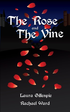 The Rose and The Vine