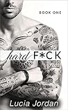 Hard F*ck: Book 1