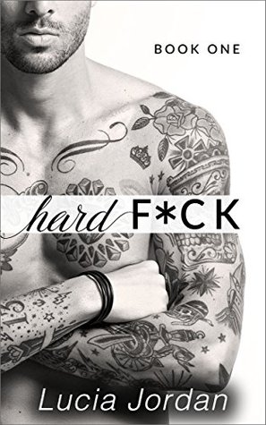 Hard F*ck: Book 1 (Kindle Edition)