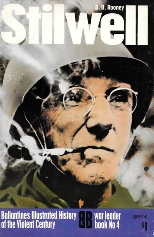 Stilwell (Ballantine's Illustrated History of the Violent Century: War leader book No. 4)
