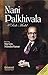 Nani Palkhivala by Maj Gen. Nilendra Kumar