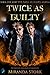 Twice As Guilty (The Grim A...
