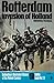 Rotterdam: Invasion of Holland (Ballantine's Illustrated History of the Violent Century: Battle book No. 29)