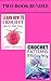 Learn How to Crochet Quick and Easy / Crochet Patterns: The Easy Way