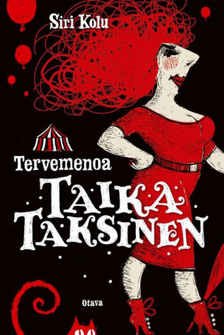 Tervemenoa Taika Taksinen (Hardcover)