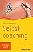 Selbstcoaching: TaschenGuide (Haufe TaschenGuide 284) (German Edition)