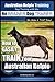 Australian Kelpie Training | Dog Training with the No BRAINER Dog TRAINER ~ We Make it THAT Easy!: How to EASILY TRAIN Your Australian Kelpie