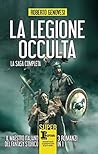 La legione occulta. La saga completa by Roberto Genovesi