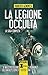 La legione occulta. La saga completa