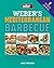 Weber's Mediterranean Barbecue