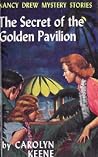 The Secret of the Golden Pavilion (Nancy Drew Mystery Stories, #36)