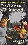 The Clue in the Old Stagecoach by Carolyn Keene